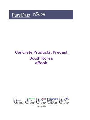 cover image of Concrete Products, Precast in South Korea
